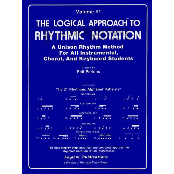Perkins-Logical Approach to Rhythmic Notation Vol. 1