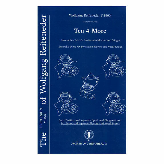 Reifeneder-Tea 4 More (SP)-P/SATB chorus