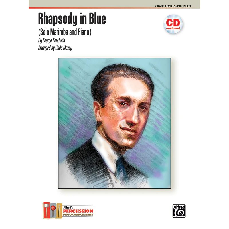 Rhapsody in Blue By George Gershwin Arranged By Linda Maxey