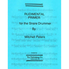 Rudimental Primer For The Snare Drummer by Mitchell Peters