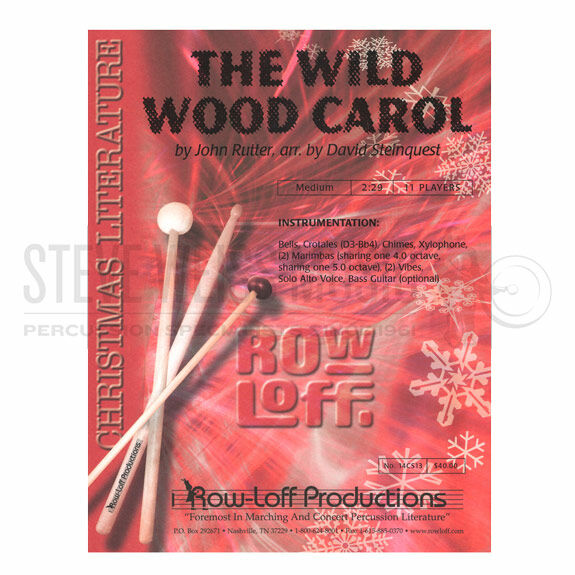 Rutter-Wild Wood Carol, The arr. Steinquest (SP)-B/2V/C/ Cro./X/2M/BG/AVX