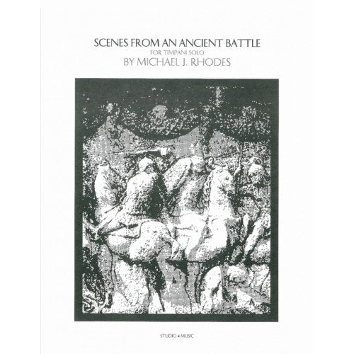 Scenes From An Ancient Battle by Michael J. Rhodes