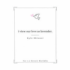 Skinner-I View Our Love As Lavender-M