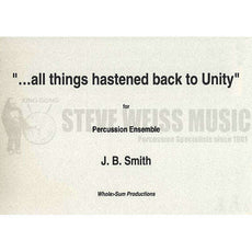 Smith, J.B.-...all things hastened back to Unity (SP) 2B/3V/Cro./X/5M/P