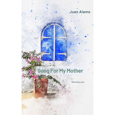 Song for my Mother by Juan Alamo