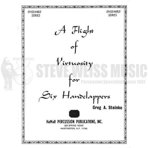 Steinke-Flight of Virtuosity for Six Handclappers, A -6 pairs of hands