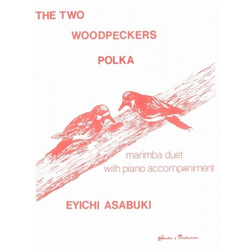 The Two Woodpeckers Polka by  Eyichi Asabuki