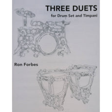 Three Duets for Drum Set and Timpani by Ron Forbes