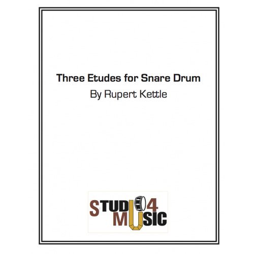 Three Etudes for Snare Drum by Rupert Kettle