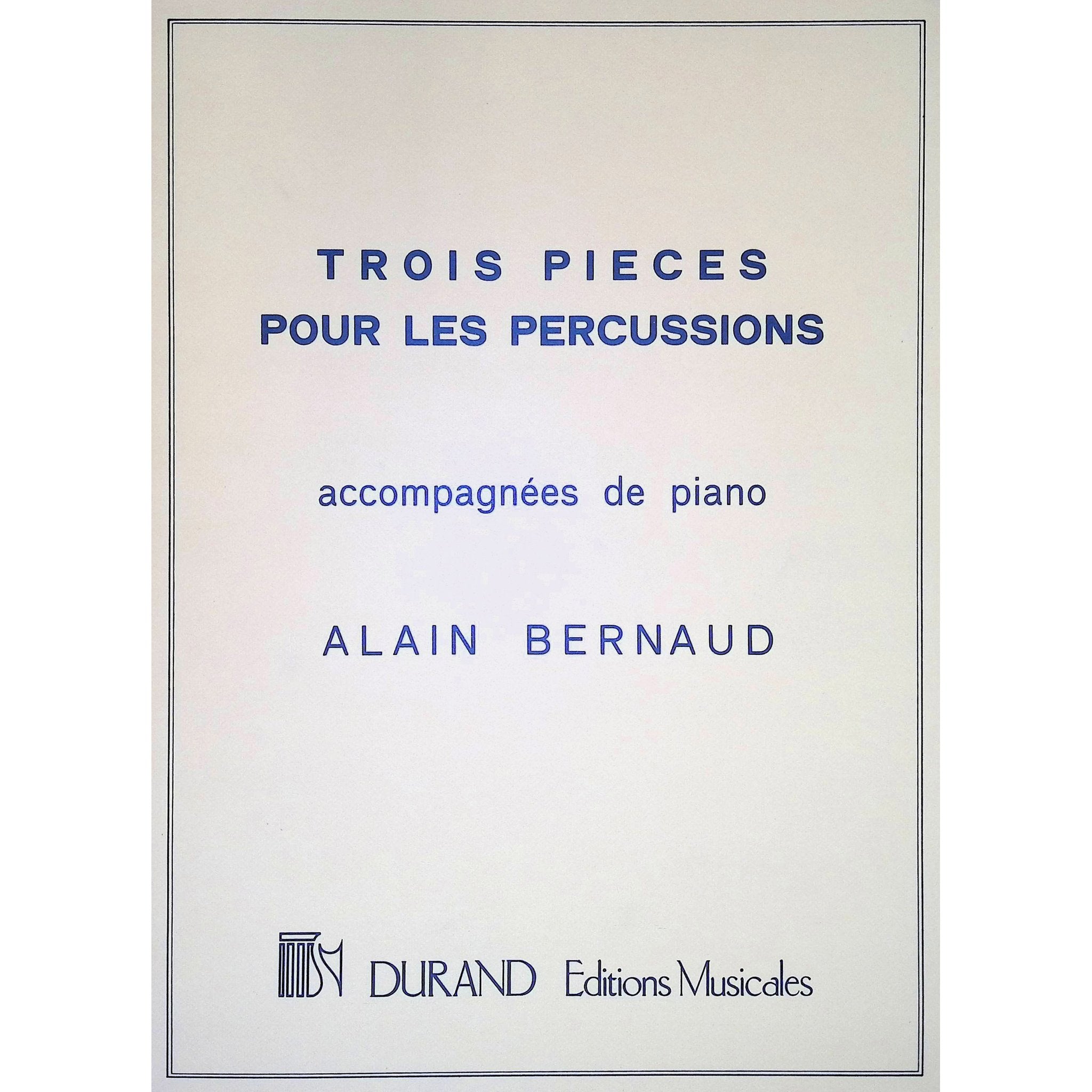 Three Pieces Pour Les Percussions by Alain Bernaud