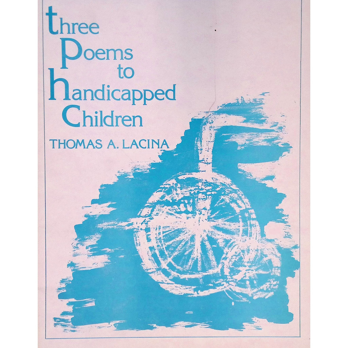 three-poems-to-handicapped-children-thomas-lacina