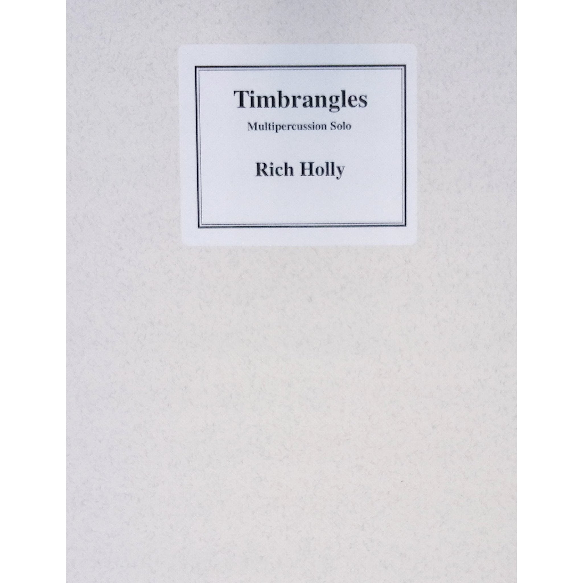 Timbrangles by Rich Holly