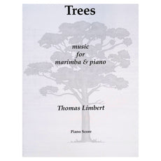 Trees for marimba and piano by Thomas Limbert