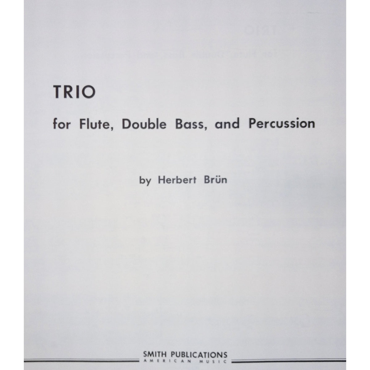 Trio For Flute dbl Bass and Percussion by Herbert Brun