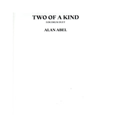Two of a Kind for Drum Duet by Alan Abel