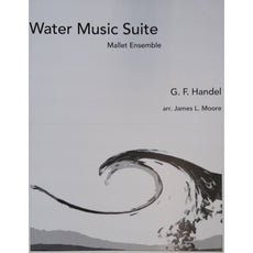Water Music Suite by George Frideric Handel arranged by James Moore