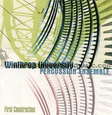 Winthrop Univ. Perc. Ens.-First Construction (CD)