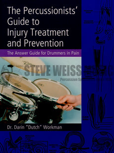Workman-Percussionists Guide to Injury Treatment/Prevent