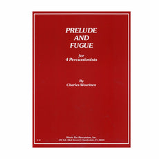 Wuorinen-Prelude and Fugue for Four Percussions (SP)-3T/P