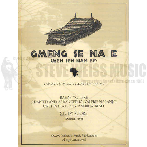 Yotere/Naranjo/Beall-Gmeng Se Na E (StS/Solo part)- Solo Gyil/Orch.